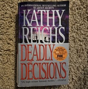 Deadly Decisions by Kathy Reichs Paperback